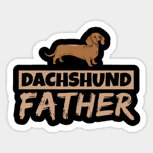 Dachshund Father Wiener Puppy Dog Owner Dachshund Dad Daddy Sticker